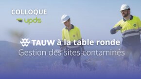 TAUW participe au colloque UPDS 2026 sur les passifs environnementaux et la gestion des sites contaminés